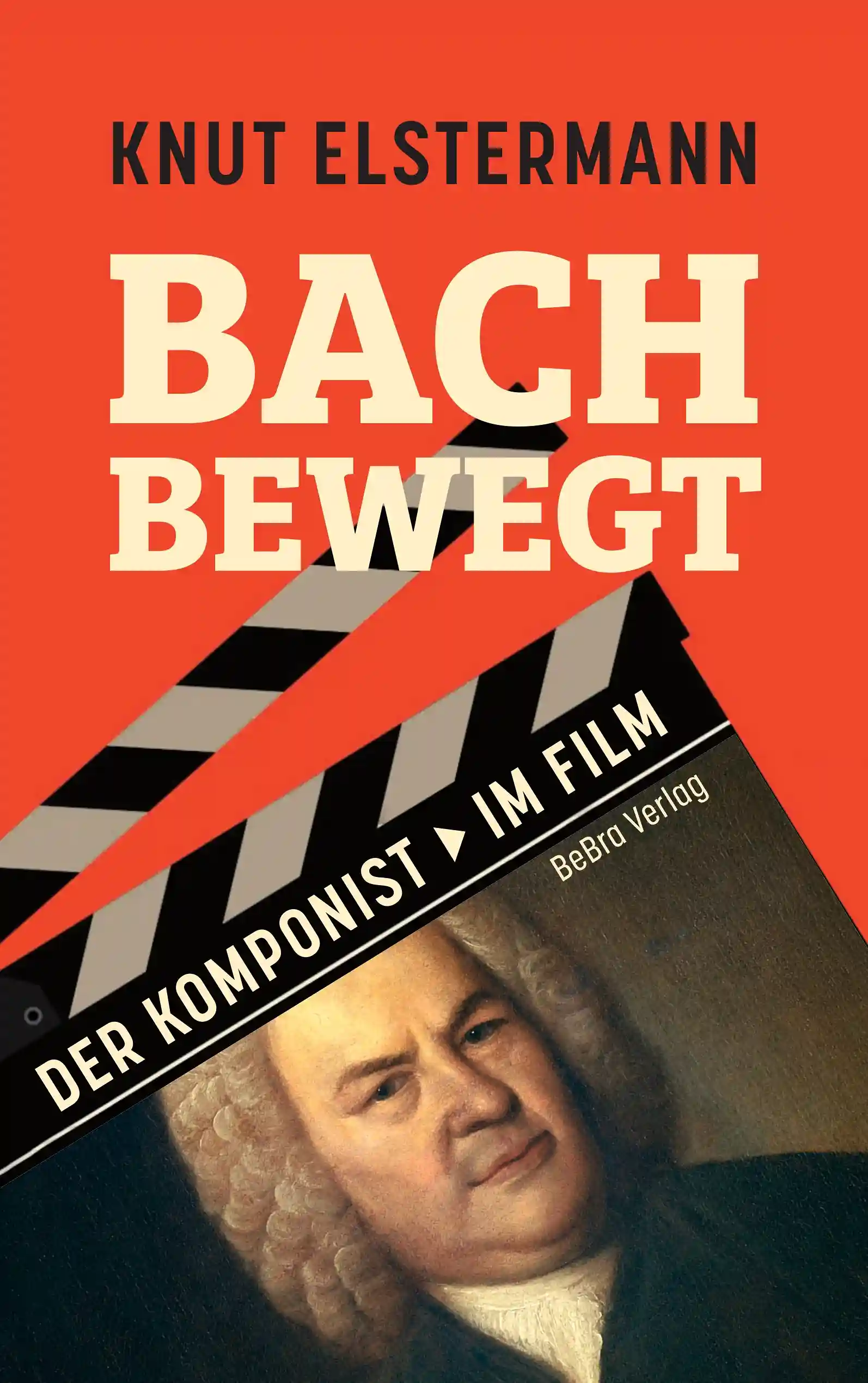 Bach bewegt von Knut Elstermann Buchcover