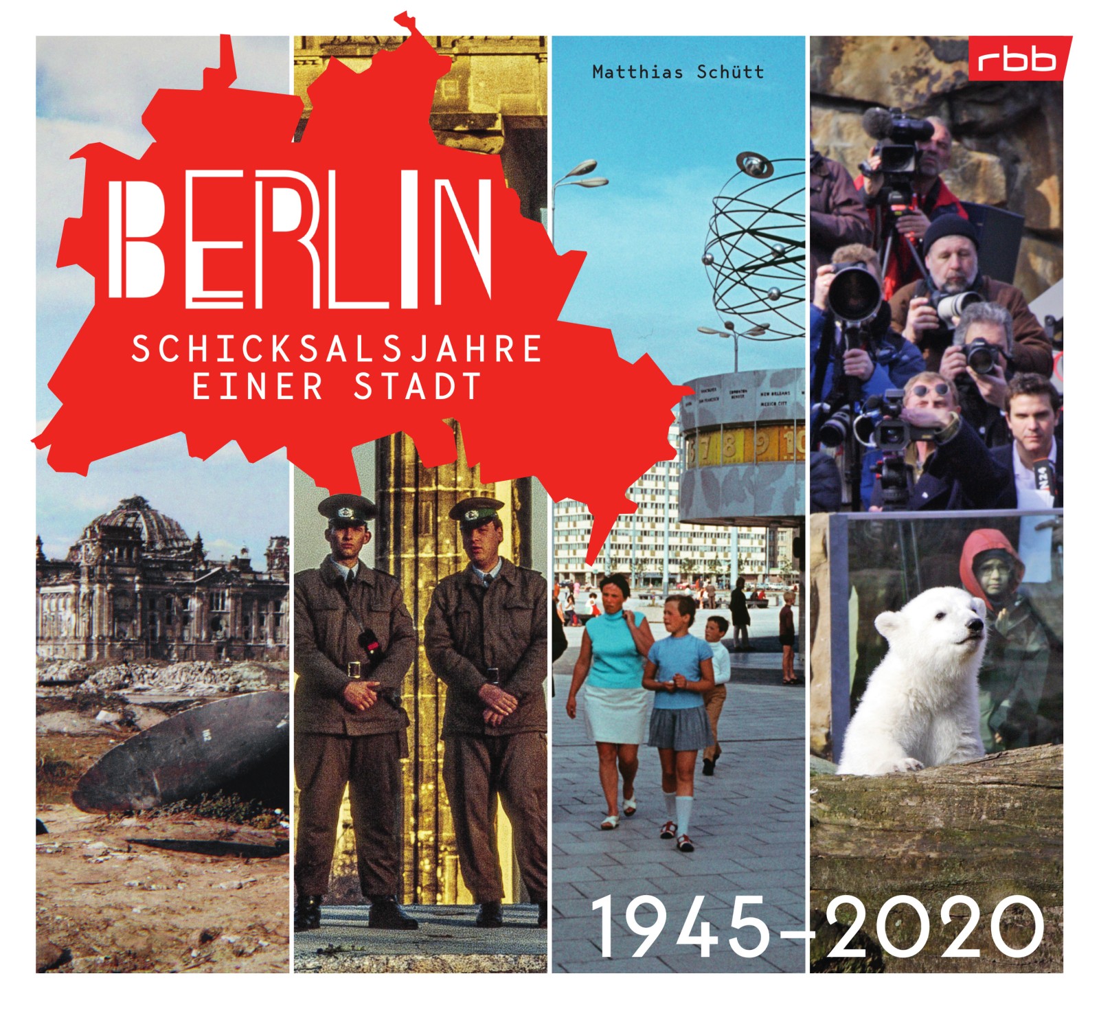 Schicksalsjahre_1945-2020_Buch Berlin – Schicksalsjahre einer Stadt 1945–2020