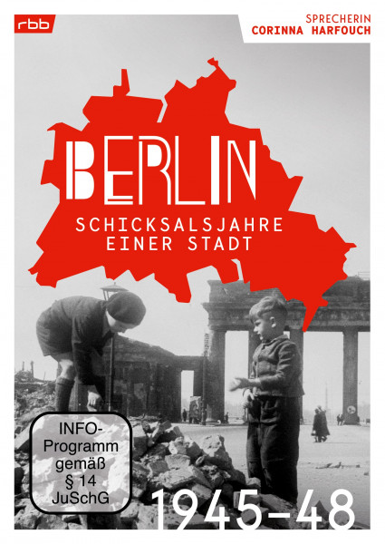 Berlin - Schicksalsjahre einer Stadt 1945-1948 (DVD)