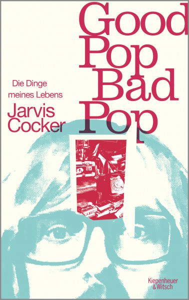 Good Pop, Bad Pop - Jarvis Cocker (Buch)