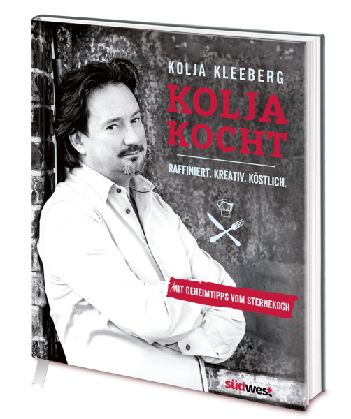 Kolja Kleeberg - Kolja kocht: Raffiniert. Kreativ. Köstlich. (Buch)