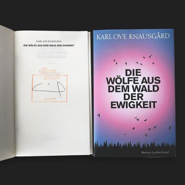 Die Wölfe aus dem Wald der Ewigkeit - Karl Ove Knausgard (signiertes Buch)