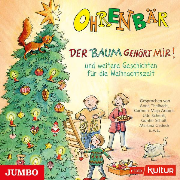 Ohrenbär - Der Baum gehört mir! und weitere Geschichten für die Weihnachtszeit (CD)