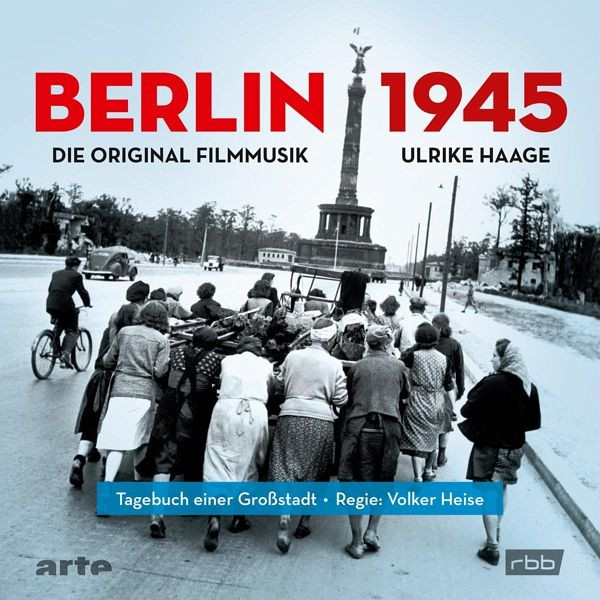 Berlin 1945 - Tagebuch einer Großstadt (CD)