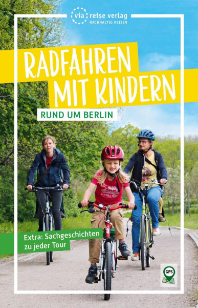 Radfahren mit Kindern rund um Berlin - Florian Amon (Buch)