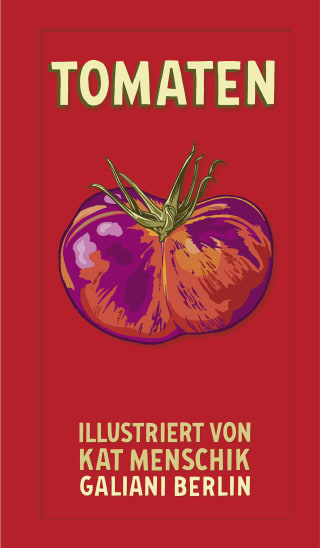 Kat Menschik - Tomaten (Buch)
